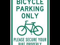 Bicycle Parking Only Secure Your Bike Properly Sign